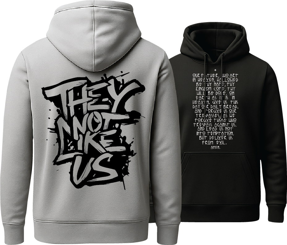 Ash grey hoodie printed they not like us and black hoodie printed the Lords prayer